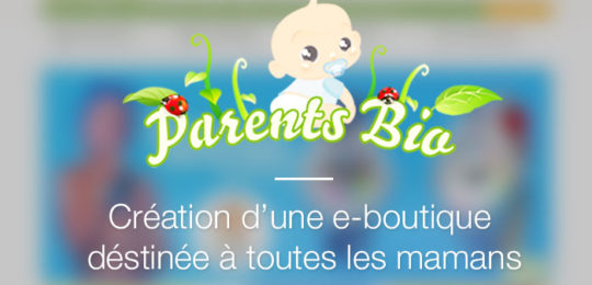 Parents-bio – Un e-commerce pour les mamans